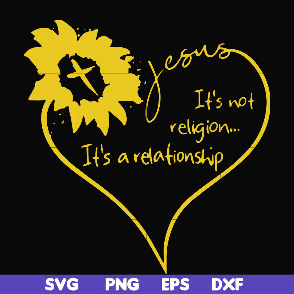 FN000136-Jesus It's not religion It's a relationship svg, png, dxf, eps file FN000136.jpg