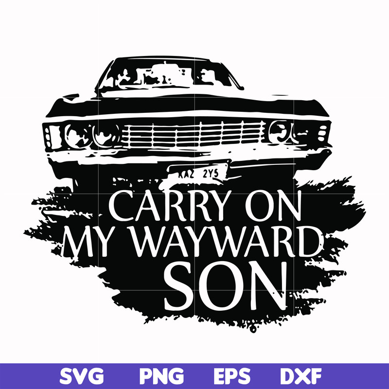 FN000267-Carry on my wayward son svg, png, dxf, eps file FN000267.jpg