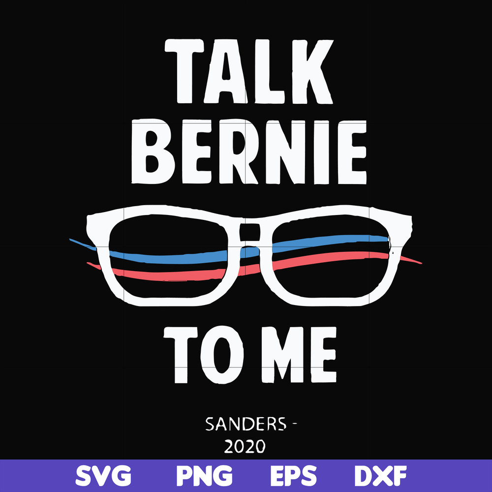 FN000352-Talk bernie to me svg, png, dxf, eps file FN000352.jpg