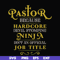 FN000359-Pastor because hardcode devil stomping ninja isn't an official job title svg, png, dxf, eps file FN000359.jpg