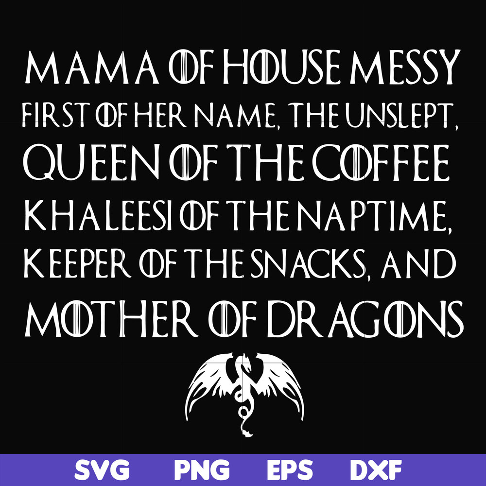 FN000419-Mama of house messy queen of the coffee svg, png, dxf, eps file FN000419.jpg