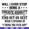 FN000466-Will I ever stop being a sarcastic asshole find out on next week's episode of I think the fuck not svg, png, dxf, eps file FN000466.jpg
