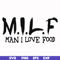 FN000511-M.I.L.F man I love food svg, png, dxf, eps file FN000511.jpg