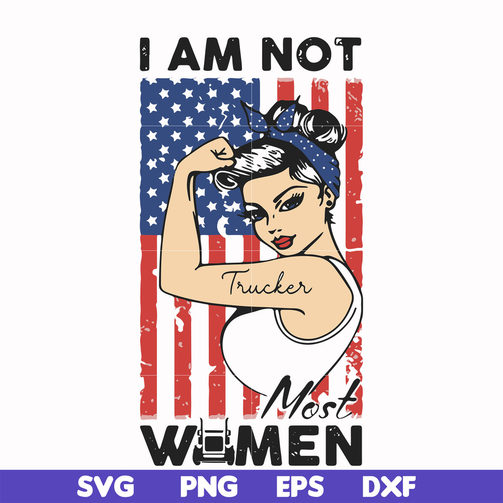 FN000531-I am not trucker most women svg, png, dxf, eps file FN000531.jpg
