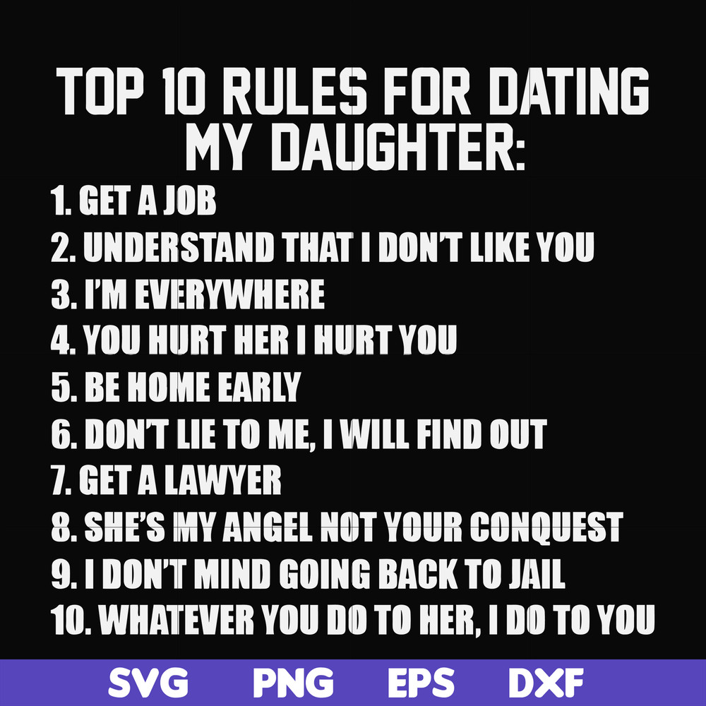 FN000622-Top 10 rules for dating my daughter svg, png, dxf, eps file FN000622.jpg