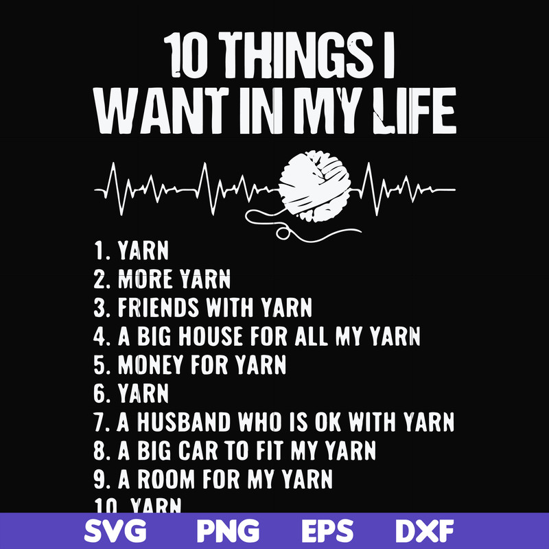 FN000623-10 things I want in my life svg, png, dxf, eps file FN000623.jpg