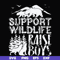 FN000672-Support wildlife raise boys svg, png, dxf, eps file FN000672.jpg