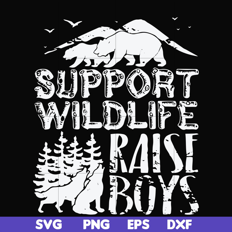 FN000672-Support wildlife raise boys svg, png, dxf, eps file FN000672.jpg
