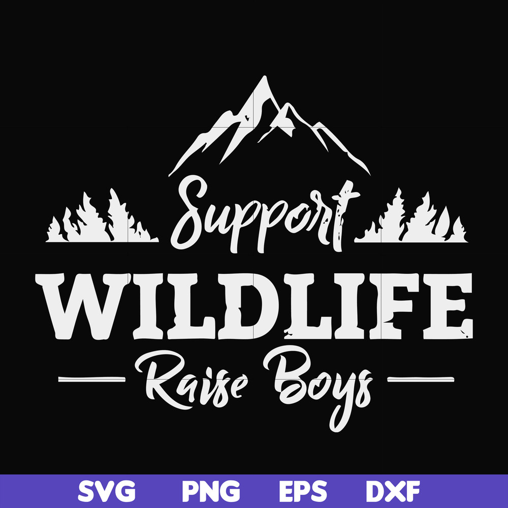 FN000674-Support wildlife raise boys svg, png, dxf, eps file FN000674.jpg