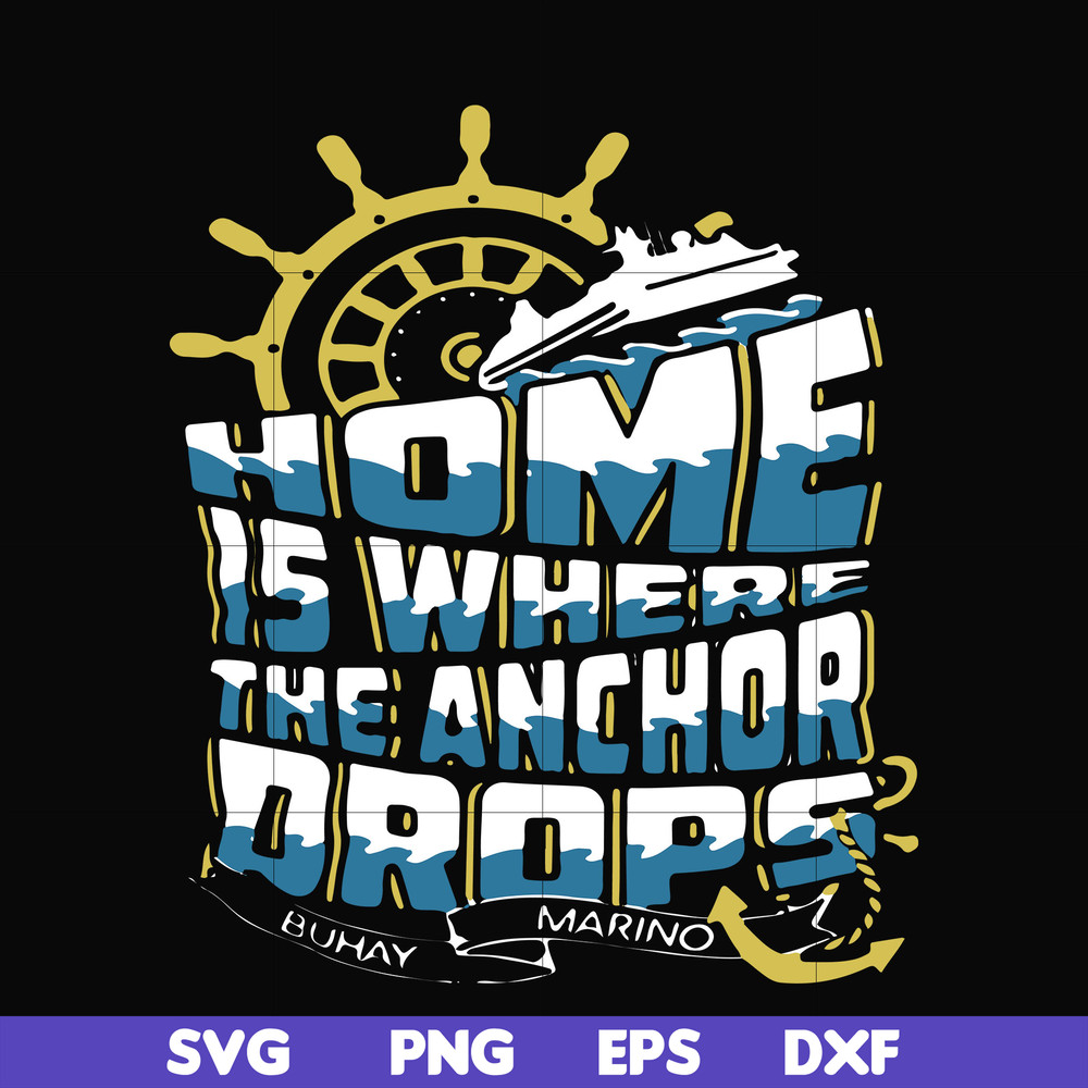 FN000703-Home is where the anchor drops svg, png, dxf, eps file FN000703.jpg