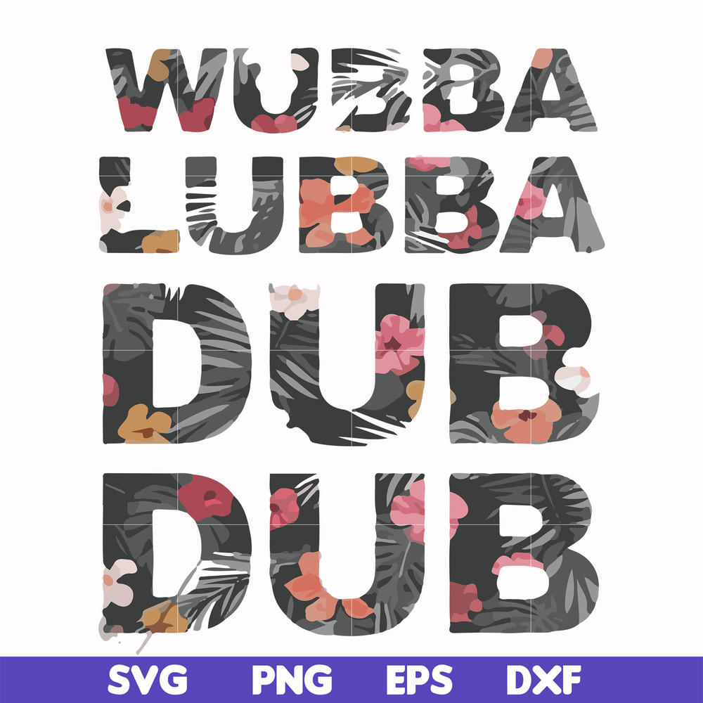 FN000764-Wubba lubba dub dub svg, png, dxf, eps file FN000764.jpg