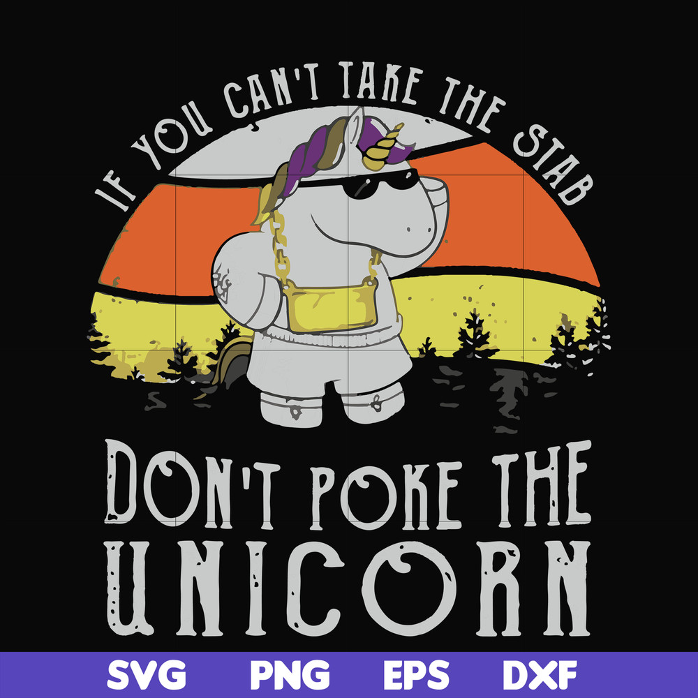 FN000772-If you can't take the stab don't poke the unicorn svg, png, dxf, eps file FN000772.jpg