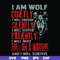 FN000886-I am wolf quitely I will endure silently I will suffer patiently I will wait for I am a warrior and I will survive svg, png, dxf, eps file FN000886.jpg