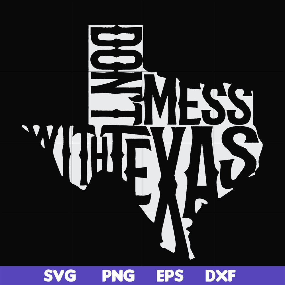 FN000994-Don't mess with Texas svg, png, dxf, eps file FN000994.jpg