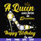 BD0024-A queen was born in December svg, birthday svg, queens birthday svg, queen svg, png, dxf, eps digital file BD0024.jpg