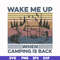 CMP076-Wake me up when camping is back, camping retro vintage svg, png, dxf, eps digital file CMP076.jpg