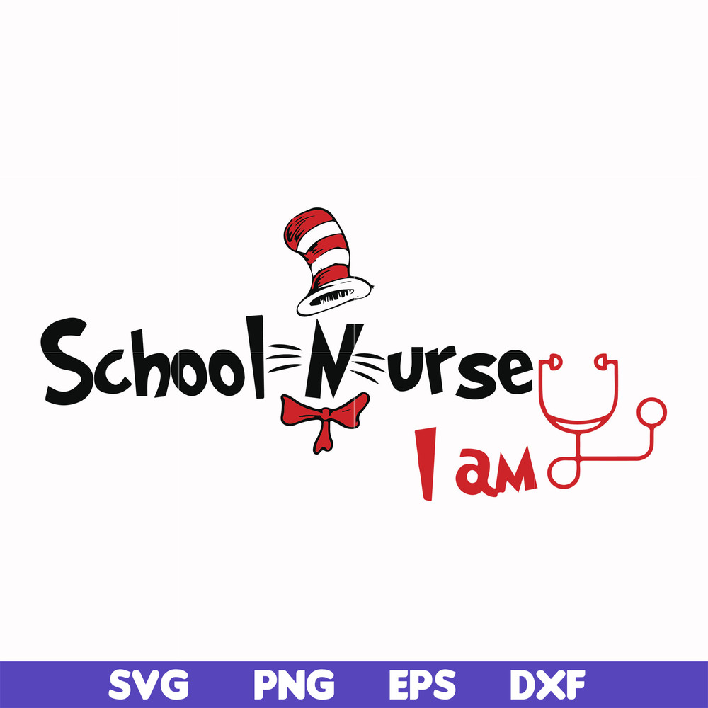 DR000130-School nurse I am svg, png, dxf, eps file DR000130.jpg