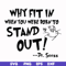 DR000137-Why fit in when you were born to stand out svg, png, dxf, eps file DR000137.jpg