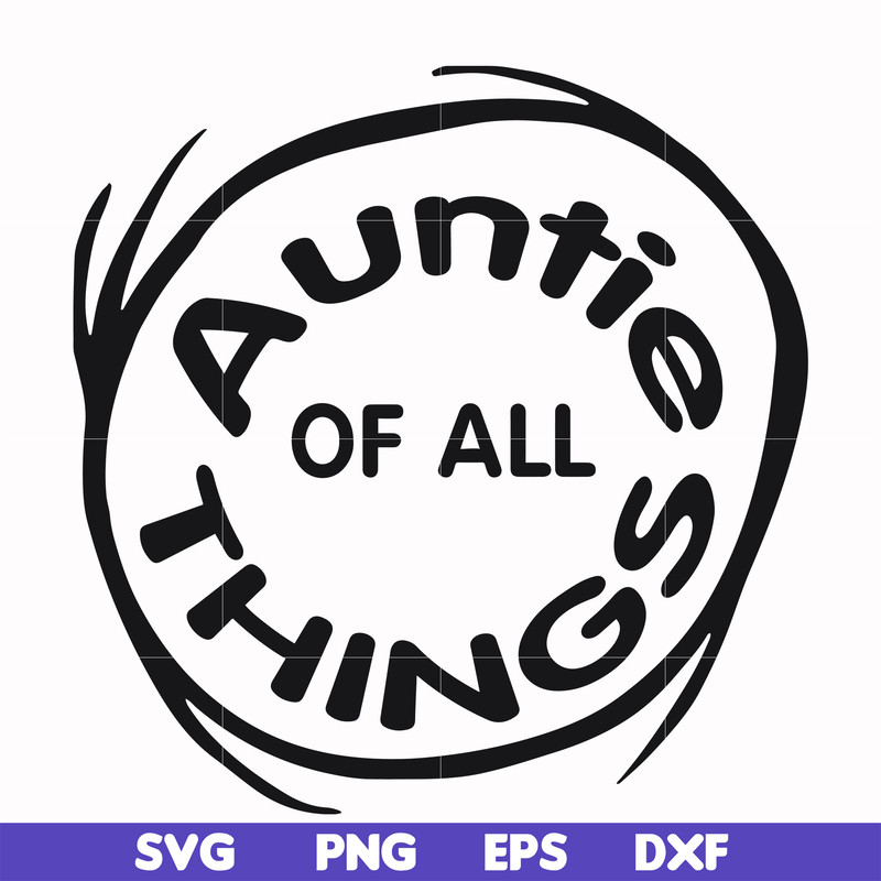 DR000160-Auntie of all things svg, png, dxf, eps file DR000160.jpg