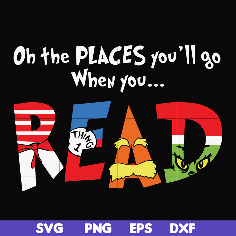 DR000167-Oh the places you'll go when you read svg, png, dxf, eps file DR000167.jpg