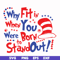 DR00023-Why fit in when you were born to stand out svg, png, dxf, eps file DR00023.jpg
