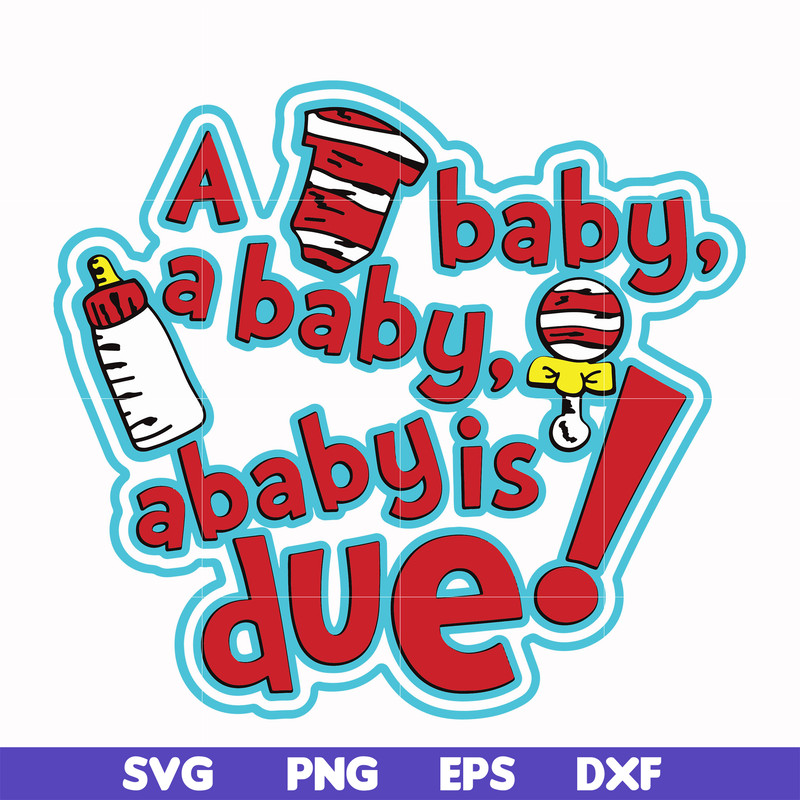DR00027-A baby a baby is due svg, png, dxf, eps file DR00027.jpg