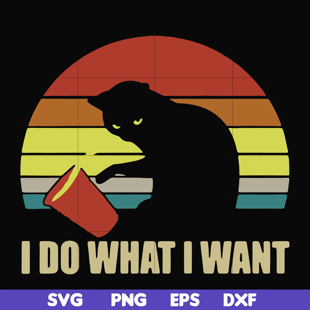 FN000142-I do what I want svg, png, dxf, eps file FN000142.jpg
