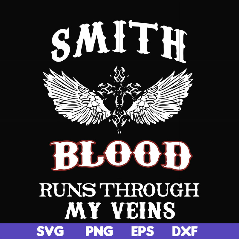 FN000172-Smith blood runs through my veins svg, png, dxf, eps file FN000172.jpg