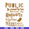 FN000252-Public administration because my Hogwarts letter never came svg, png, dxf, eps file FN000252.jpg