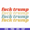 FN000287-fuck trump fuck trump svg, png, dxf, eps file FN000287.jpg