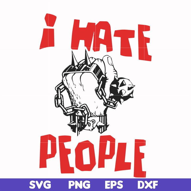 FN000297-I don't hate people svg, png, dxf, eps file FN000297.jpg