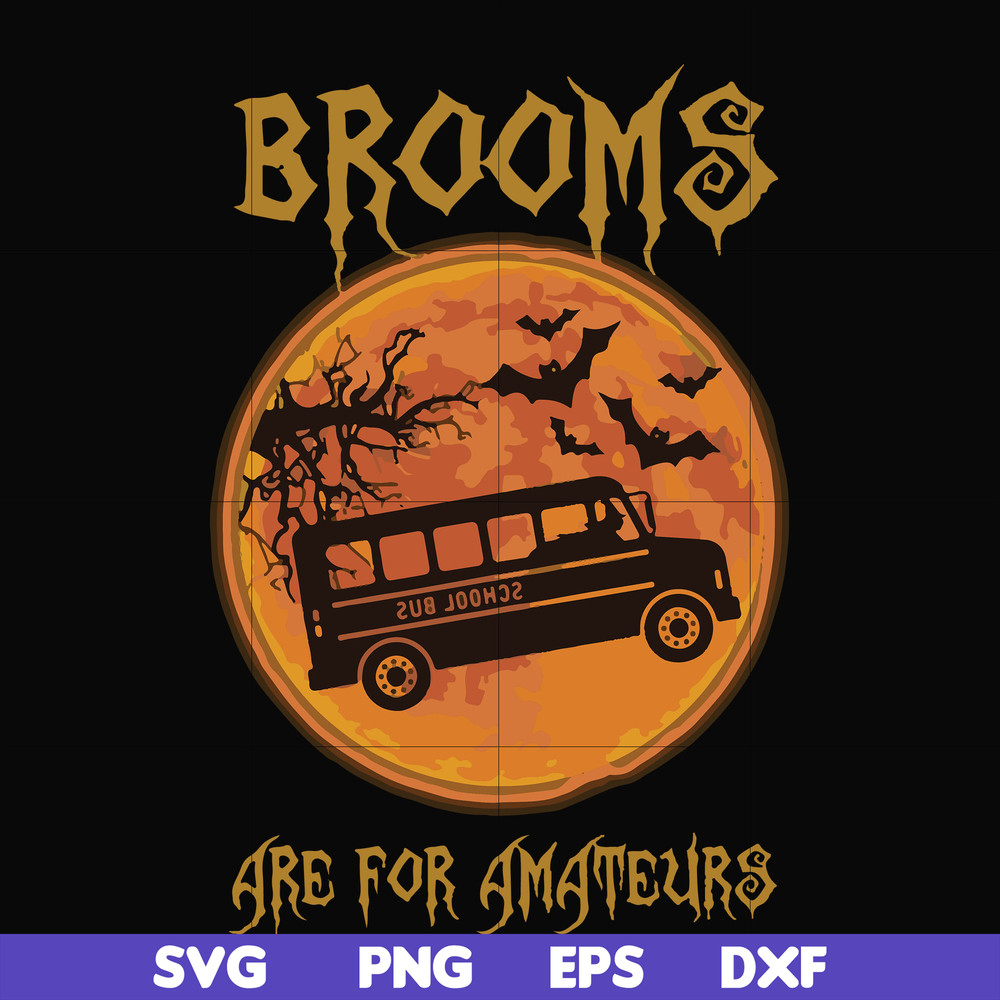 FN000316-Brooms are for amateurs svg, png, dxf, eps file FN000316.jpg