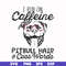 FN000473-I run on caffeine pitbull hair cuss words svg, png, dxf, eps file FN000473.jpg