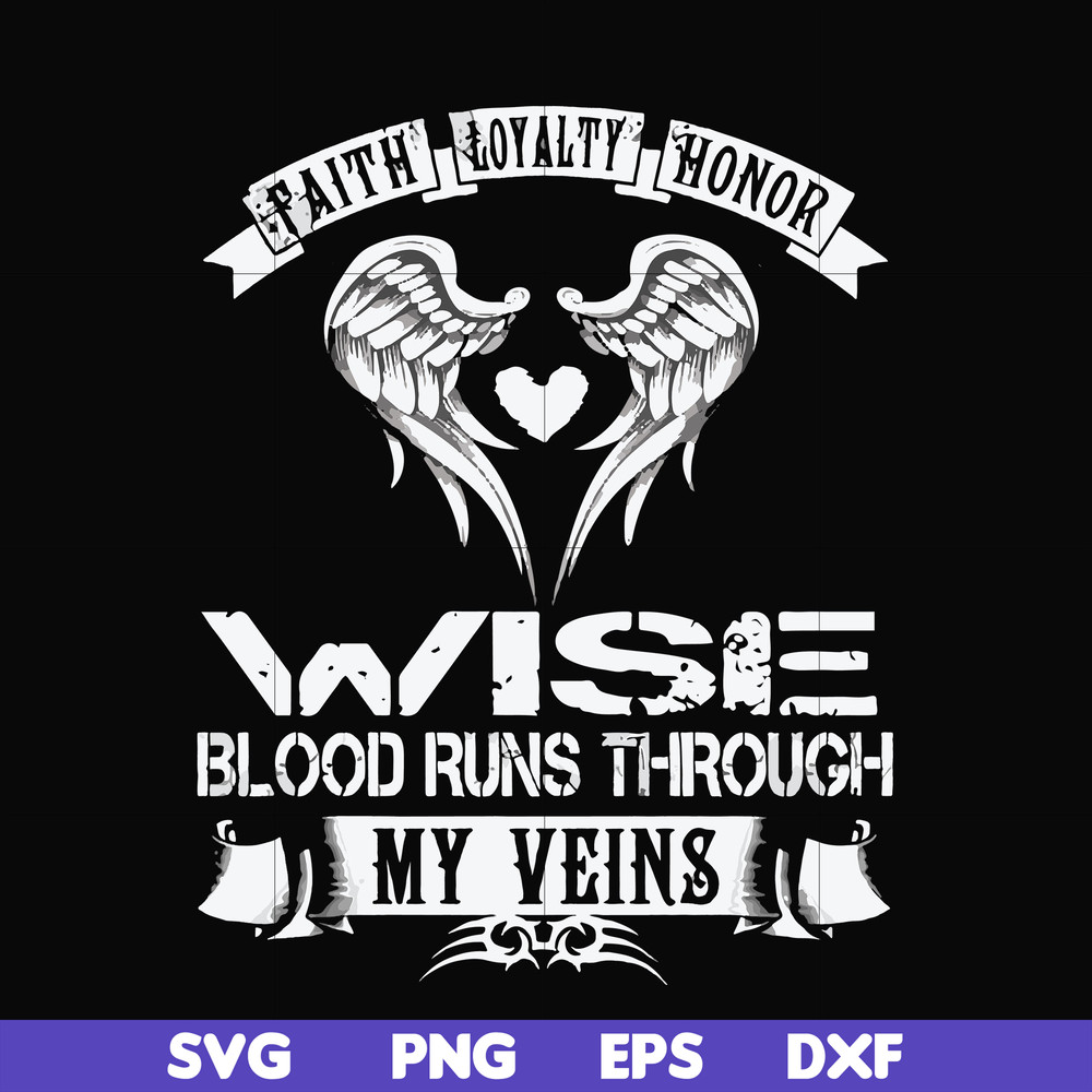 FN000480-Wise blood runs through my veins svg, png, dxf, eps file FN000480.jpg