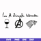 FN000528-I'm a simple woman svg, png, dxf, eps file FN000528.jpg
