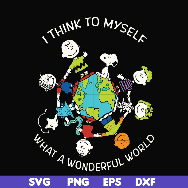 FN00053-I think to myself what a wonderful world svg, png, dxf, eps file FN00053.jpg