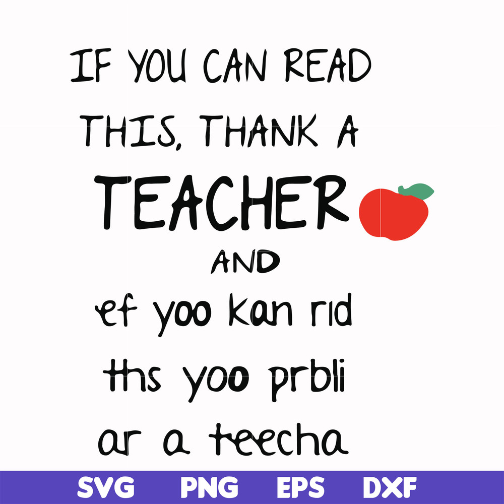FN00061-If you can read this thank a teacher svg, png, dxf, eps file FN00061.jpg