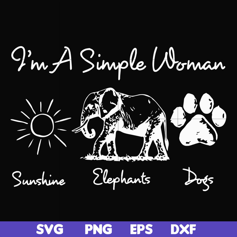 FN00069-I'm a simple woman svg, png, dxf, eps file FN00069.jpg