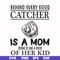 FN000692-Behind every good catcher is a mom trying to take a photo of her kid svg, png, dxf, eps file FN000692.jpg