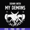 FN000696-Down with my Demons svg, png, dxf, eps file FN000696.jpg