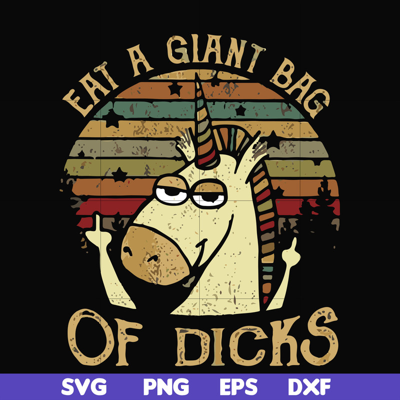 FN000732-Eat a giant bag of dicks svg, png, dxf, eps file FN000732.jpg