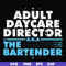 FN000775-Adult daycare director the bartender svg, png, dxf, eps file FN000775.jpg