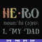 FN000777-Hero noun my dad svg, png, dxf, eps file FN000777.jpg