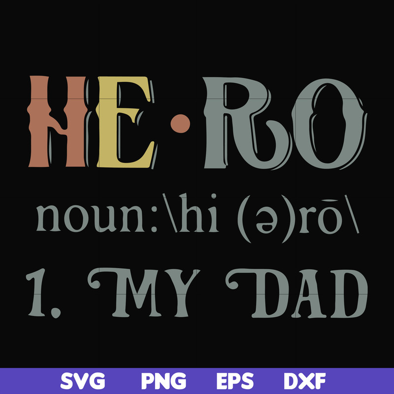 FN000777-Hero noun my dad svg, png, dxf, eps file FN000777.jpg