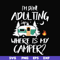 FN000869-I'm done adulting where is my camper svg, png, dxf, eps file FN000869.jpg