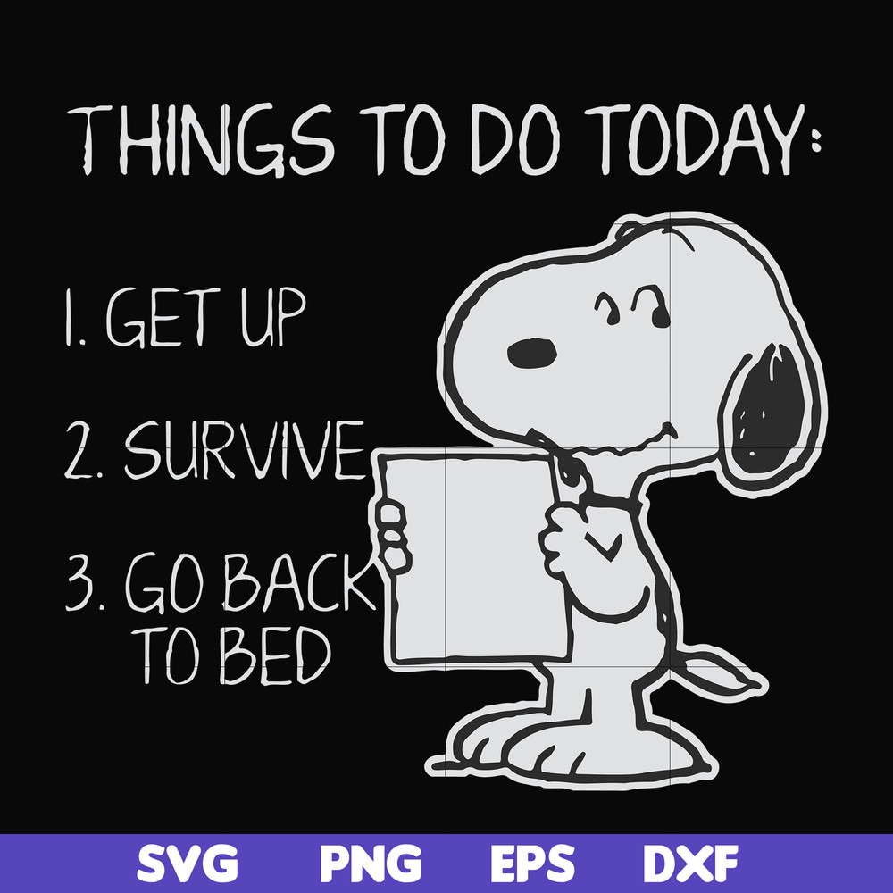 FN000887-Things to do today get up survive go back to bed svg, png, dxf, eps file FN000887.jpg