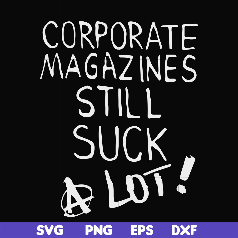 FN000922-Corporate magazines still suck a lot svg, png, dxf, eps file FN000922.jpg