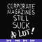 FN000922-Corporate magazines still suck a lot svg, png, dxf, eps file FN000922.jpg