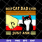 FTD01062105-Best cat dad ever svg, eps, png, dxf digital file FTD01062105.jpg