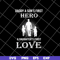 FTD02062110-Dad A Son's First Hero A Daughter's svg, png, dxf, eps digital file FTD02062110.jpg